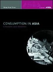 Consumption in Asia Lifestyle and Identities,0415232449,9780415232449