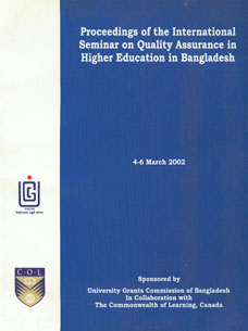 Proceedings of the International Seminar on Quality Assurance in Higher Education in Bangladesh, 4-6 March, 2002,9848090118,9789848090114