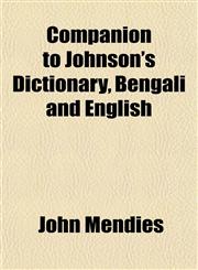 Companion to Johnson's Dictionary, Bengali and English,1151411043,9781151411044