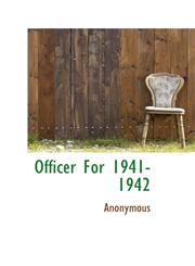 Officer For 1941-1942,111651527X,9781116515275
