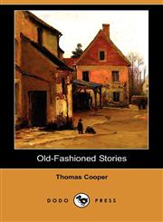 Old-Fashioned Stories (Dodo Press),1409965945,9781409965947