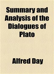 Summary and Analysis of the Dialogues of Plato,1154897834,9781154897838