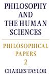 Philosophical Papers Volume 2, Philosophy and the Human Sciences Vol. 2,0521317495,9780521317498