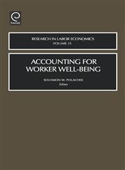 Accounting for Worker Well-Being,076231110X,9780762311101