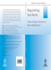 Regulating Sex/Work From Crime Control to Neo-Liberalism?,1444333623,9781444333626