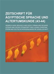 Zeitschrift Fur Agyptische Sprache Und Altertumskunde (43-44),1153511355,9781153511353