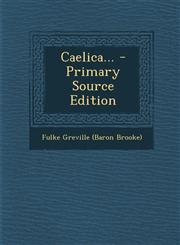 Caelica... - Primary Source Edition,1294871013,9781294871019