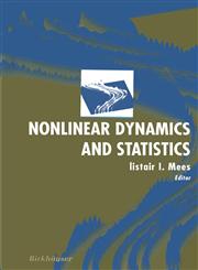 Nonlinear Dynamics and Statistics,0817641637,9780817641634