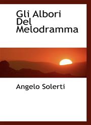 Gli Albori Del Melodramma,1115530364,9781115530361