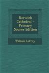 Norwich Cathedral - Primary Source Edition,1294287052,9781294287056
