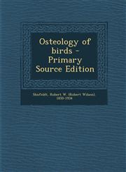 Osteology of birds - Primary Source Edition,1295844087,9781295844081