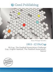 1911-12 FA Cup,6135958844,9786135958843