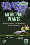 Medicinal Plants Phytochemistry, Pharmacology and Therapeutics Vol. 3,8170358647,9788170358640