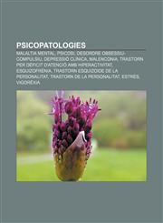 Psicopatologies Malaltia mental, Psicosi, Desordre obsessiu-compulsiu, Depressió clínica, Malenconia,1232733369,9781232733362
