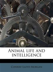 Animal life and intelligence,1176189360,9781176189362