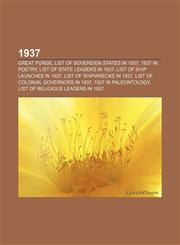 1937 Great Purge, List of sovereign states in 1937, 1937 in poetry, List of state leaders in 1937, List of ship launches in 1937,1157627013,9781157627012