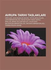 Avrupa tarihi taslakları Orta Çağ, Uzun Bıçaklar Gecesi, Töton Şövalyeleri, Latin İmparatorluğu, Beyaz Rusya tarihi, Napoli Krallığı,1232920673,9781232920670
