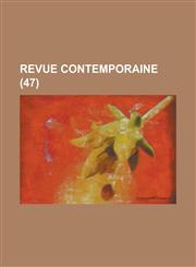 Revue Contemporaine (47),1234313871,9781234313876