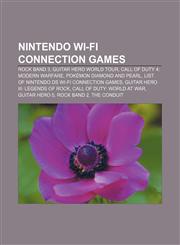 Nintendo Wi-Fi Connection games Rock Band 3, Guitar Hero World Tour, Call of Duty 4: Modern Warfare, Pokémon Diamond and Pearl,1157410707,9781157410706