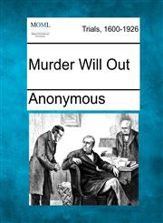 Murder Will Out,1275065635,9781275065635