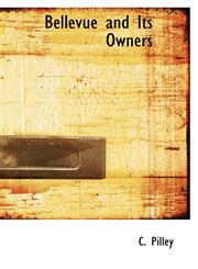 Bellevue and Its Owners,1110176198,9781110176199