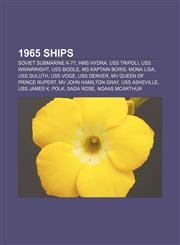 1965 ships Soviet submarine K-77, HMS Hydra, USS Tripoli, USS Wainwright, USS Biddle, MS Kaptain Boris, Mona Lisa, USS Duluth, USS Voge,1155608615,9781155608617