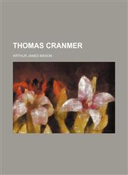 Thomas Cranmer,1151259659,9781151259653