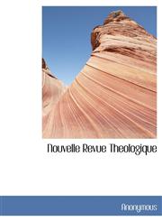 Nouvelle Revue Theologique,1116126443,9781116126440