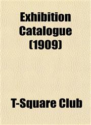 Exhibition Catalogue (1909),1152904167,9781152904163
