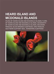 Heard Island and McDonald Islands Fauna of Heard Island and McDonald Islands, Flora of Heard Island and McDonald Islands,1157163815,9781157163817