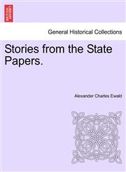 Stories from the State Papers.,1241550735,9781241550738