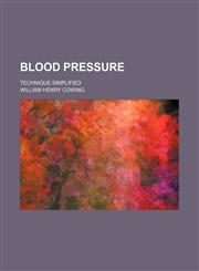 Blood Pressure; Technique Simplified,1151709506,9781151709509