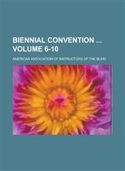 Biennial Convention  Volume 6-10,1130697509,9781130697506