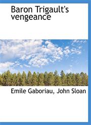 Baron Trigault's vengeance,1140181041,9781140181040