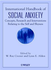 International Handbook of Social Anxiety Concepts, Research and Interventions Relating to the Self and Shyness 1st Edition,0471491292,9780471491293