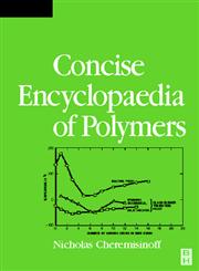 Condensed Encyclopedia of Polymer Engineering Terms,0750672102,9780750672108