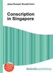 Conscription in Singapore,5511223387,9785511223384