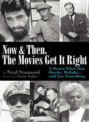 Now and Then, the Movies Get It Right,1593936141,9781593936143