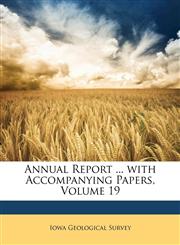 Annual Report ... with Accompanying Papers, Volume 19,1174312084,9781174312083
