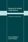 Options for Global Trade Reform A View from the Asia-Pacific,052182124X,9780521821247