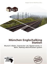 München Englschalking Station,6135621343,9786135621341