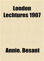 London Lechtures 1907,1153022540,9781153022545