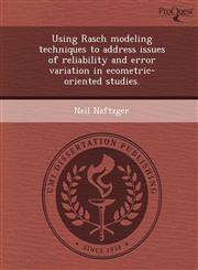 Using Rasch modeling techniques to address issues of reliability and error variation in ecometric-oriented studies.,1249083109,9781249083108