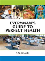 Everyman's Guide to Perfect Health,8124800766,9788124800768