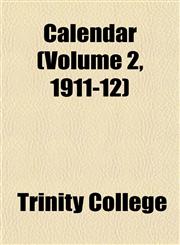 Calendar (Volume 2, 1911-12),1151943347,9781151943347