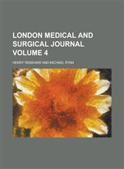 London medical and surgical journal Volume 4,1230174761,9781230174761
