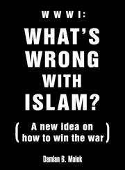 What's Wrong with Islam?,1844018652,9781844018659