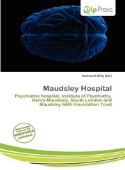 Maudsley Hospital,6136794500,9786136794501
