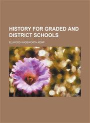 History for graded and district schools,1150557559,9781150557552