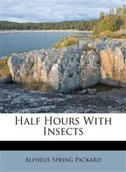 Half Hours With Insects,1173694846,9781173694845